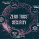 Zero Trust Security